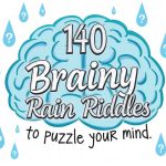 140 Brainy Rain Riddles to Puzzle Your Mind