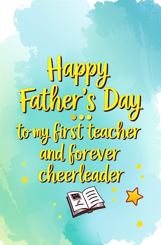 Happy Father's Day to my first teacher and forever cheerleader