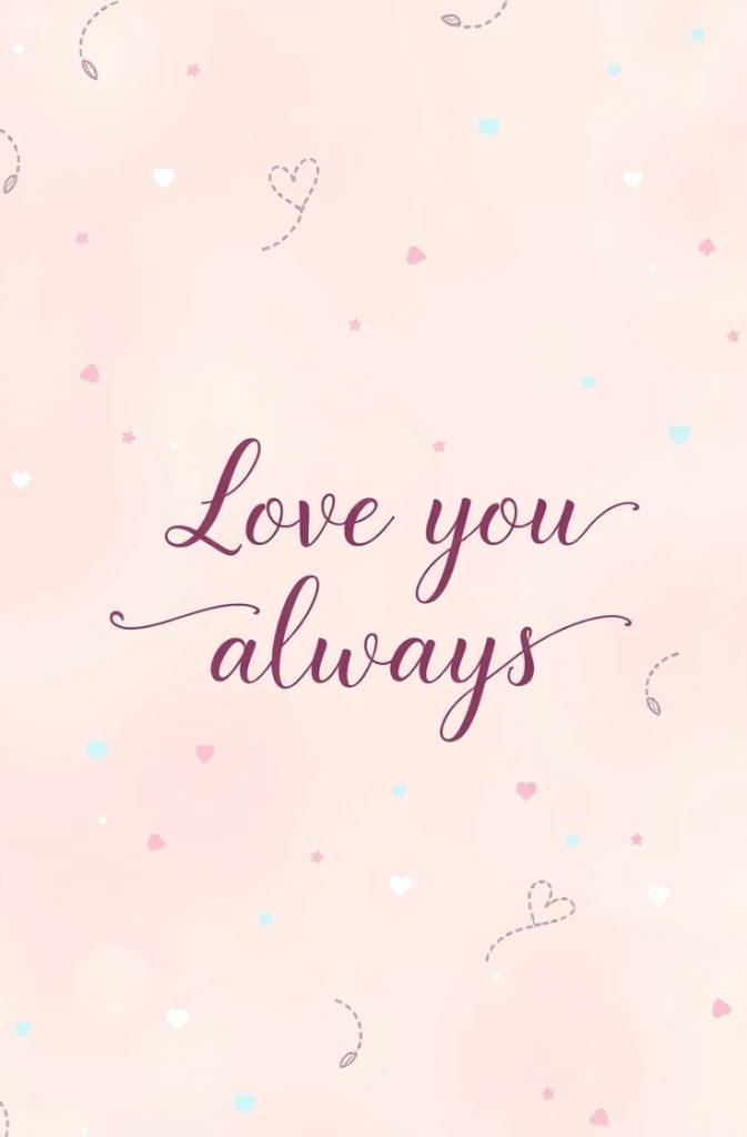 Love you always