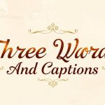 Three Word Quotes And Captions