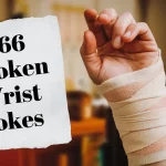 166 Broken Wrist Jokes